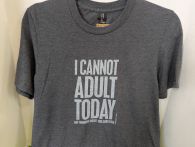 Unisex Tee - I Cannot Adult